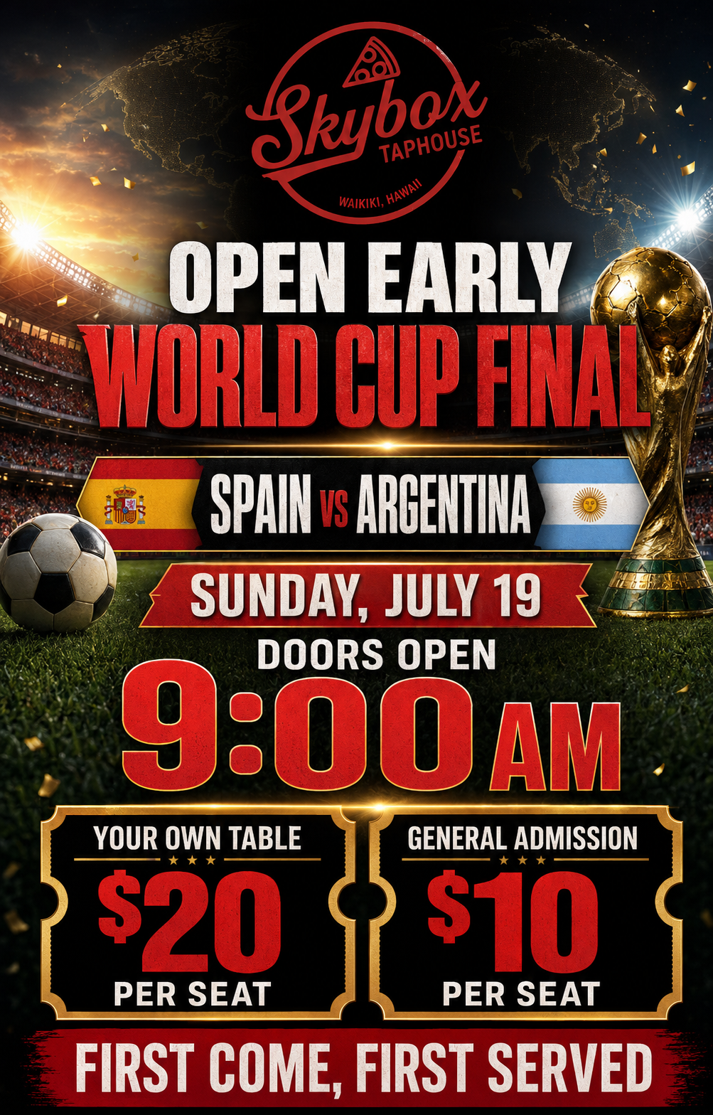 World Cup Final Watch Party — Spain vs Argentina, Sunday July 19, Doors Open 9AM